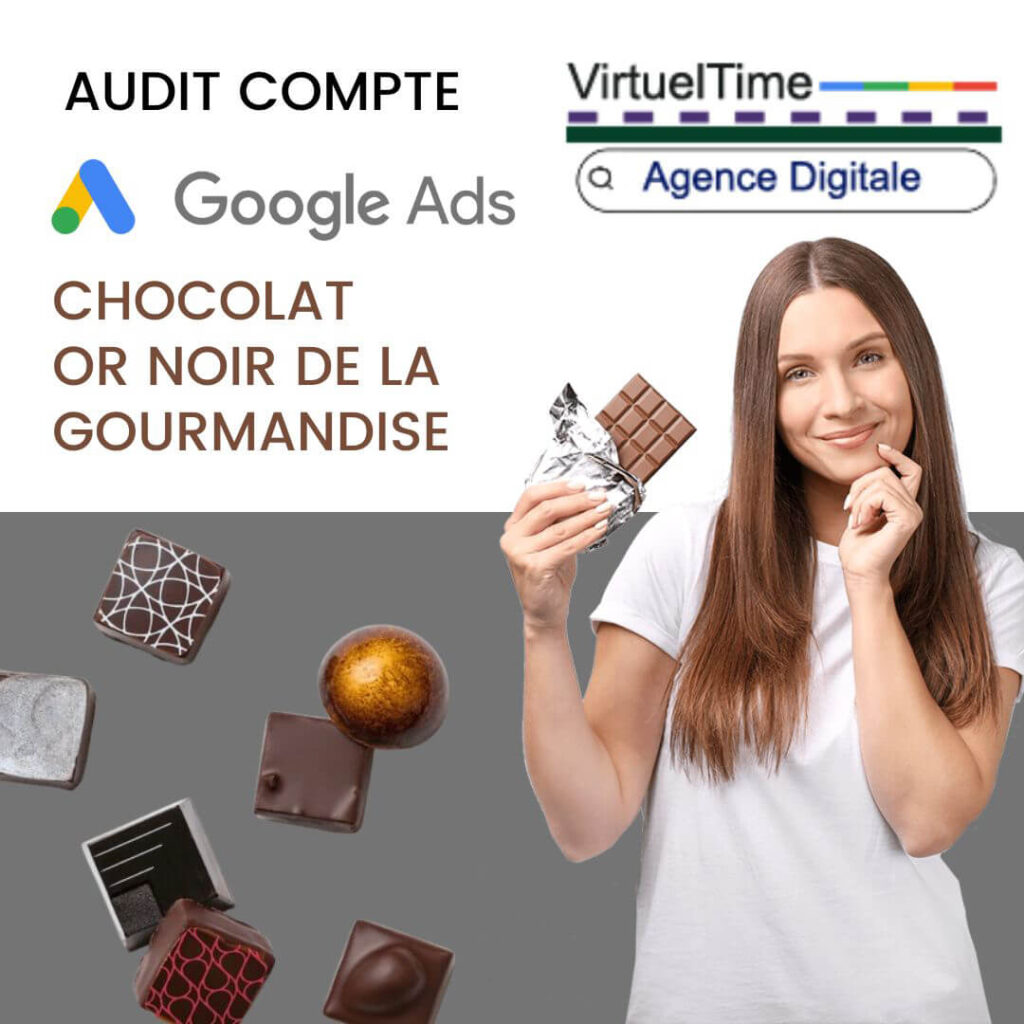 audit-google-ads-chocolat or noir de la gourmandise