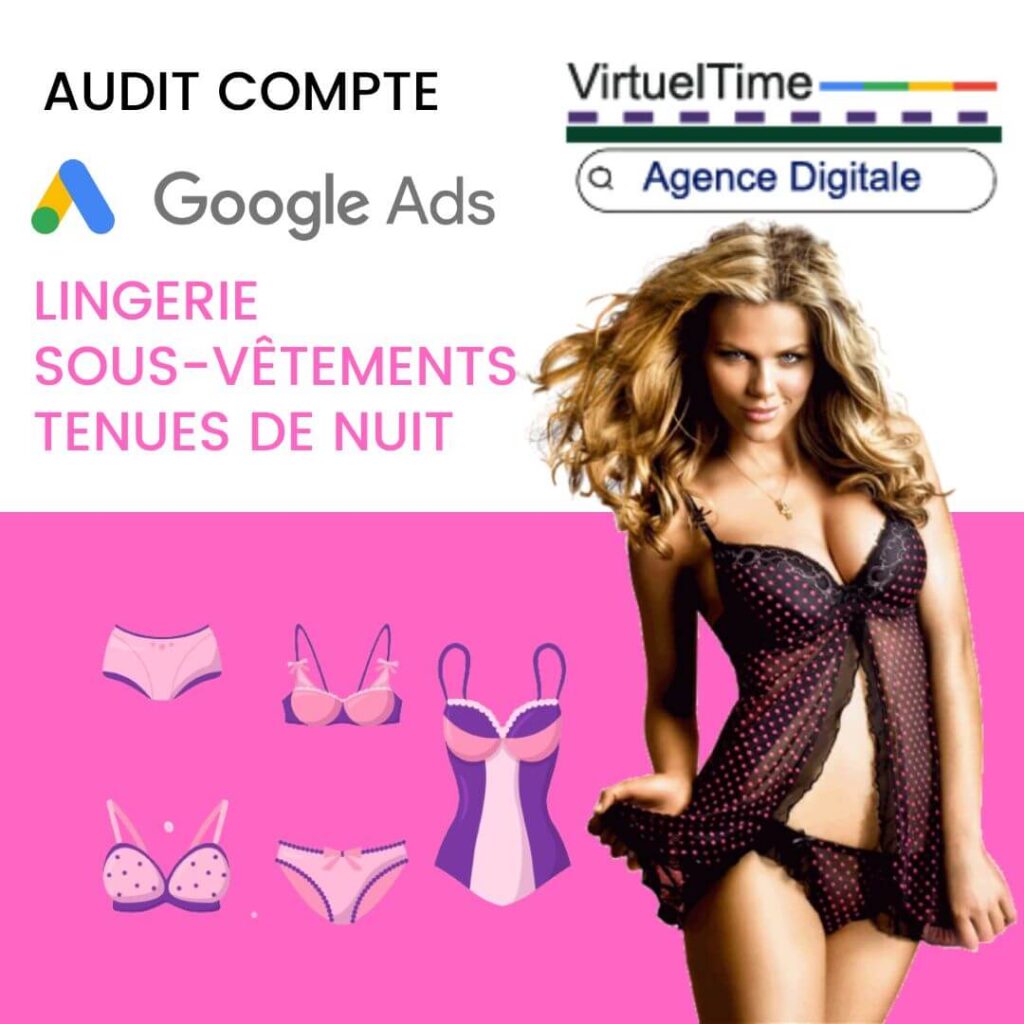 audit-google-ads-lingerie sous vêtements tenues de nuit