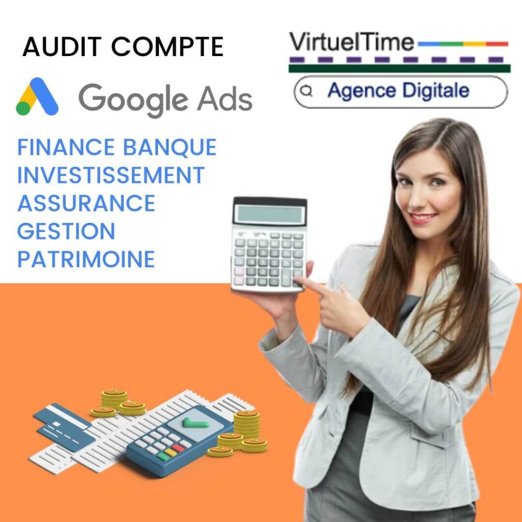 audit google ads finance banque assurance investissement gestion patrimoine